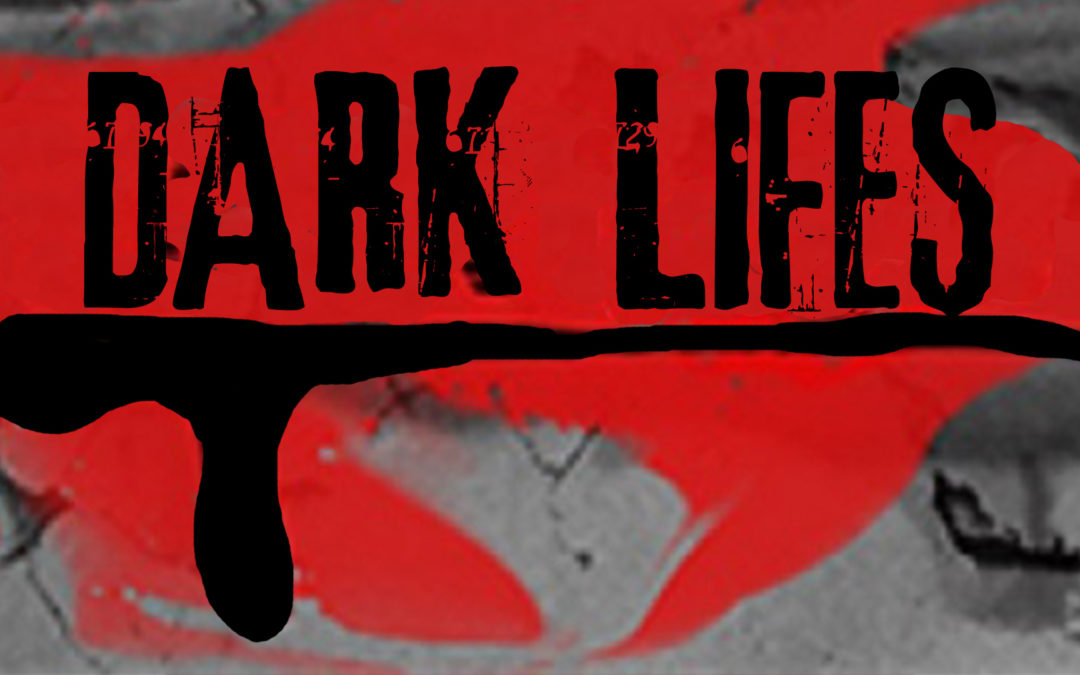 Dark Lifes (2014)